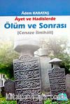 Ayet ve Hadislerde Ölüm ve Sonrası (Cenaze İlmihali)