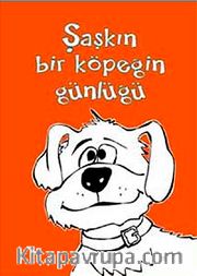 Şaşkın Bir Köpeğin Günlüğü