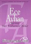 Şiirimiz Mor Külhanidir Abiler - Seçme Şiirler
