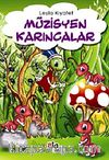 Müzisyen Karıncalar