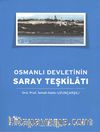 Osmanlı Devleti'nin Saray Teşkilatı