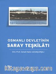 Osmanlı Devleti'nin Saray Teşkilatı