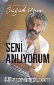 Seni Anlıyorum