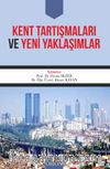 Kent Tartışmaları ve Yeni Yaklaşımlar
