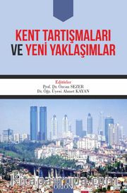 Kent Tartışmaları ve Yeni Yaklaşımlar