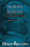 Avrupa ve Kur’an & Avrupa’da Kur’an Araştırmaları ve Çevirileri Üzerine Bir İnceleme