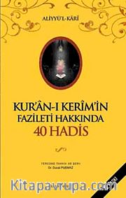 Kur'an-ı Kerim'in Fazileti hakkında 40 Hadis