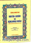 Kur'an-ı Kerim ve Açıklamalı Meali (Cep Boy-Ciltli-Şamua)