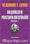 Bolşevikler ve Proletarya Diktatörlüğü & Devrim Yazıları-2