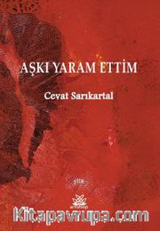 Aşkı Yaram Ettim