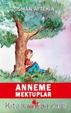 Anneme Mektuplar