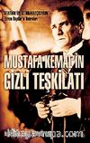 Mustafa Kemal'in Gizli Teşkilatı