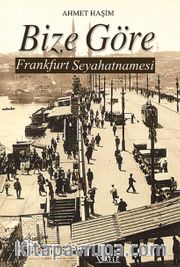 Bize Göre Frankfurt Seyahatnamesi