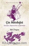 Çin Mitolojisi & İnanışlar, İmparatorlar ve Ejderhalar