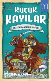 Küçük Kayılar / Ertuğrul Gazinin Zaferi