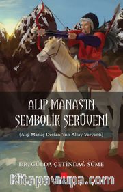 Alıp Manaş’ın Sembolik Serüveni 
