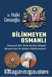 Bilinmeyen Osmanlı
