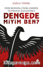 Dengede miyim Ben?