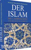 Der Islam & Im 3. Jahrtausend Eine Religion Im Aufbruch