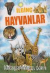 İlginç Bilgiler Serisi / İlginç Hayvanlar