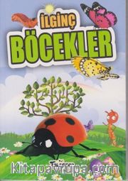 İlginç Bilgiler Serisi / İlginç Böcekler
