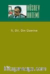 İl, Dil, Din Üzerine