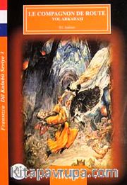 Le Compagnon De Route-Yol Arkadaşı / Fransızca Dil Kulubü Seviye-3 (Cdisiz)