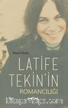 Latife Tekin’in Romancılığı