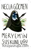 Meryem’in Suskunluğu