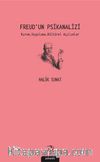 Freud’un Psikanalizi & Kuram, Uygulama, Kültürel Açılımlar