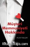 Müşteri Memnuniyeti Hakkında