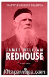 İhanetle Sadakat Arasında James William Redhouse