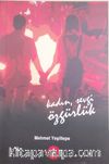 Kadın Sevgi Özgürlük