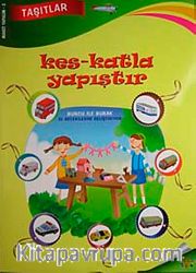 Taşıtlar / Kes-Katla Yapıştır <br /> Burcu ile Burak El Becerilerini Geliştiriyorlar
