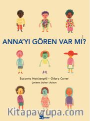 Anna’yı Gören Var mı?