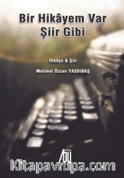 Bir Hikayem Var şiir Gibi 