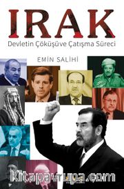 Irak <br /> Devletin Çöküşü ve Çatışma Süreci