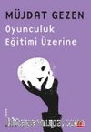 Oyunculuk Eğitimi Üzerine / Bütün Yapıtları 1
