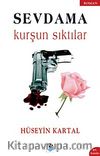 Sevdama Kurşun Sıktılar