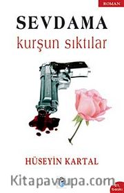 Sevdama Kurşun Sıktılar