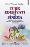Türk Edebiyatı ve Sinema & Edebiyatçı Perspektifinden Türkiye’de Edebiyat-Sinema İlişkisi (1896-1950)
