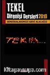 Tekel Direnişi Dersleri 2010 & Sendikalarımızı Geri Alacağız