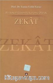 Bir Sosyal Güvenlik Kurumu Olarak Zekat
