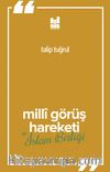 Milli Görüş Hareketi Ve İslam Birliği