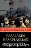 Paşaların Hesaplaşması / Küller Altında Yakın Tarih-5