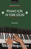 Piyano İçin 10 Türk Ezgisi