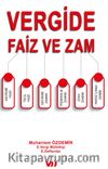 Vergide Faiz ve Zam & Tecil Faizi-Gecikme Faizi-Pişmanlık Zammı-Gecikme Zammı