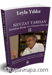 Nevzat Tarhan <br /> İhtilalden İkbale Var Olmanın Retoriği 2