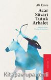 Acar Süvari Tutuk Arbalet