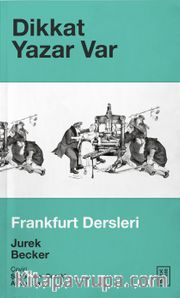 Dikkat Yazar Var <br /> Frankfurt Dersleri